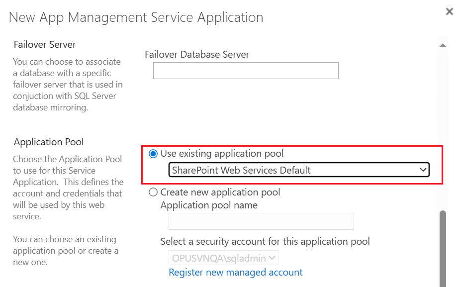 Choose Use existing application pool > SharePoint Web Services Default