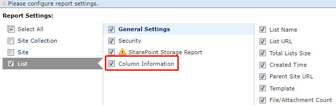 Select the Column Information option for list level report settings. Select the Column Information option for list level report settings.