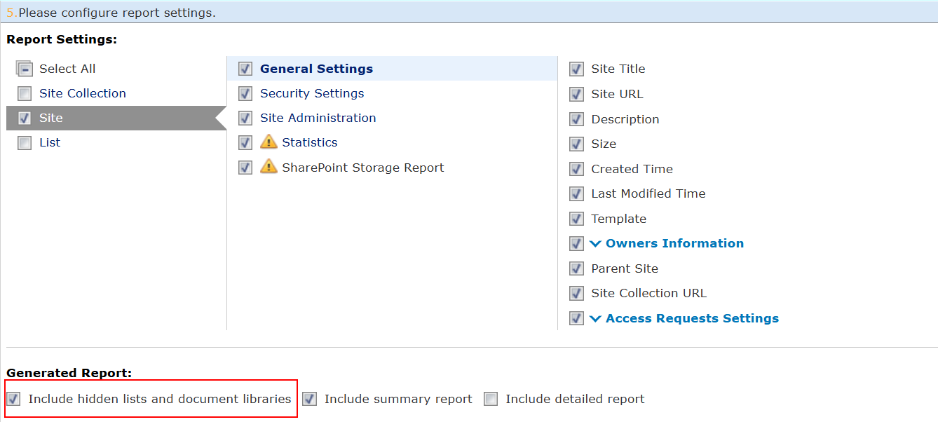 The Include hidden lists and document libraries option. The Include hidden lists and document libraries option.