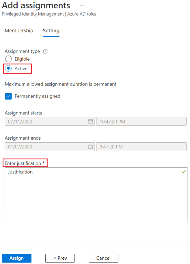 Active in the Assignment type section and the Enter justification section. Active in the Assignment type section and the Enter justification section.
